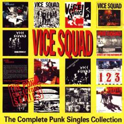 Vice Squad : The Complete Punk Singles Collection